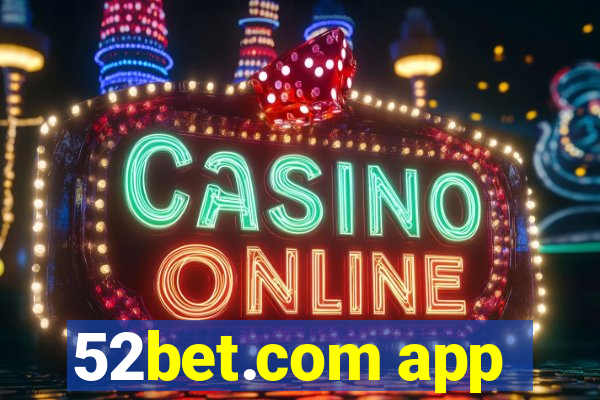 52bet.com app